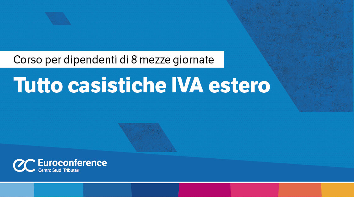 Immagine Tutto casistiche IVA estero | Euroconference