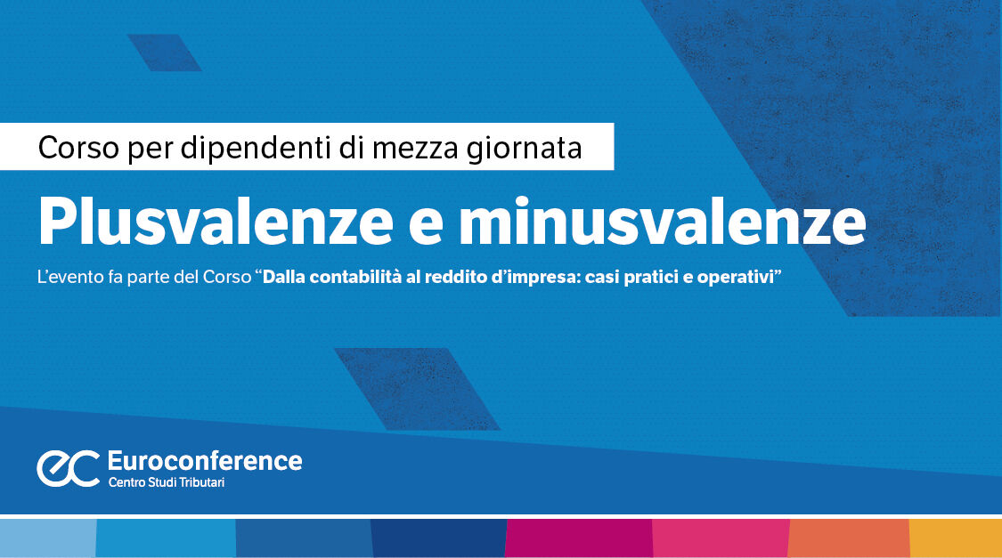 Immagine Plusvalenze e le minusvalenze | Euroconference