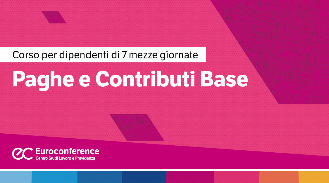 Immagine Corso paghe e contributi online: livello base | Euroconference