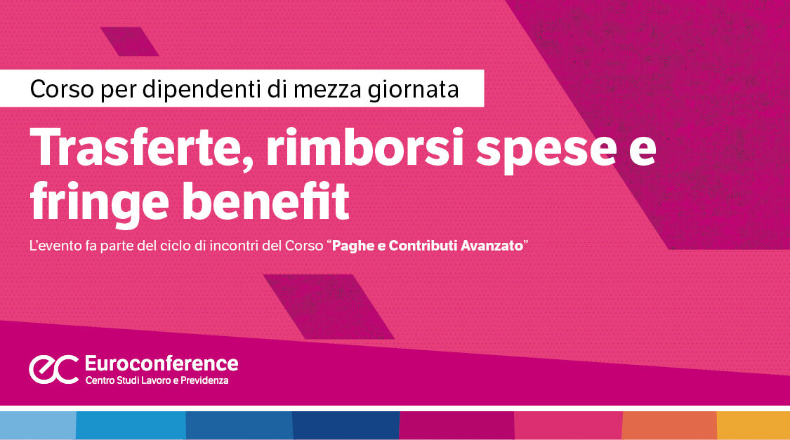 Immagine Trasferte, rimborsi spese e fringe benefit | Euroconference