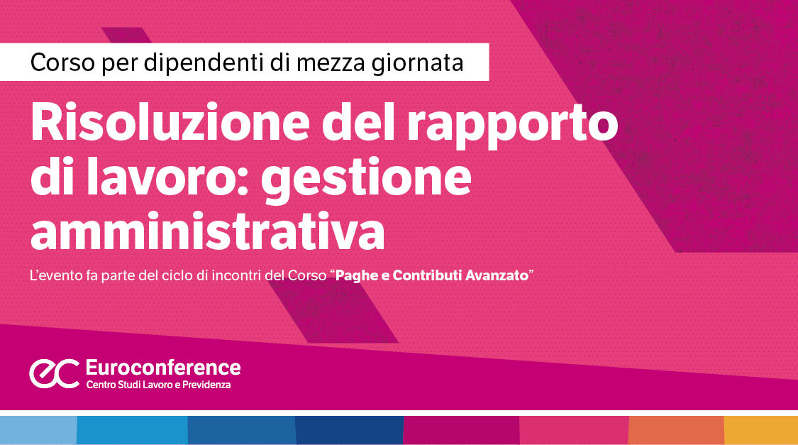 Immagine Risoluzione del rapporto di lavoro: corso online | Euroconference