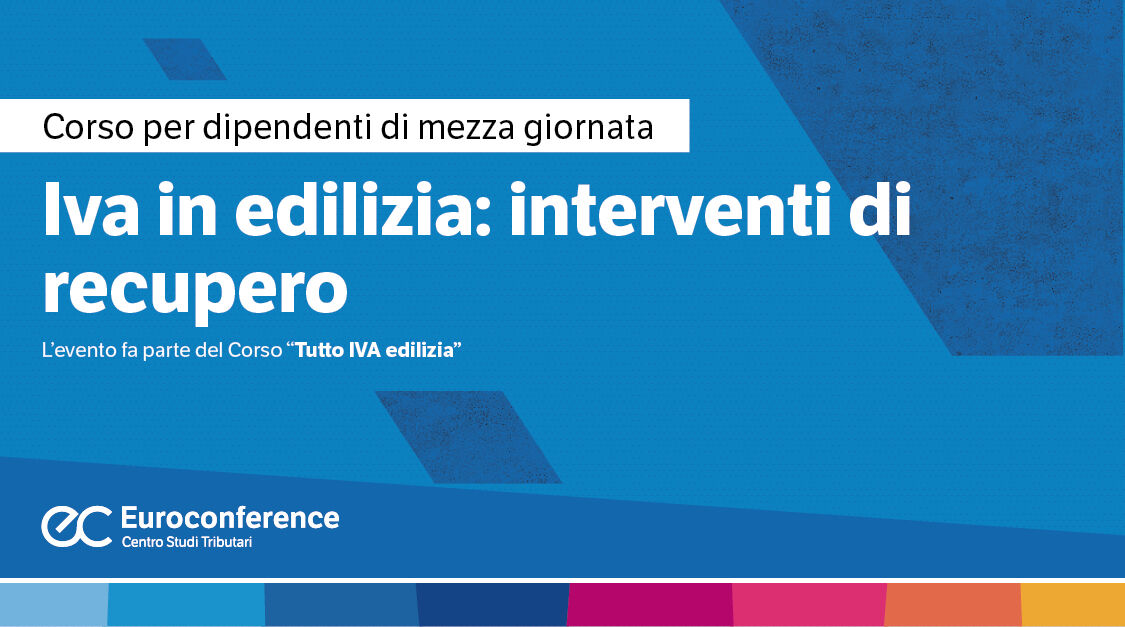 Immagine Iva in edilizia: interventi di recupero | Euroconference