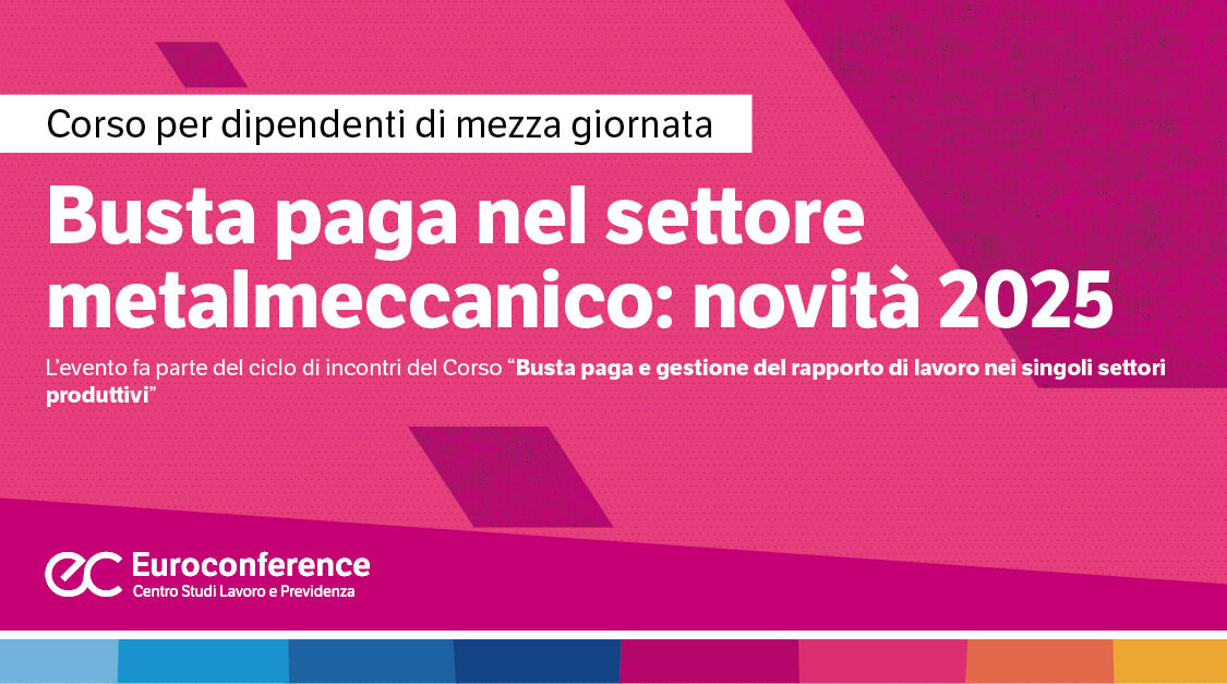 Immagine Busta paga nel settore metalmeccanico| Euroconference | Euroconference