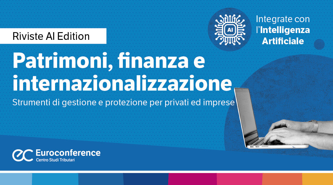 Immagine Rivista sulla protezione dei patrimoni e finanza | Euroconference