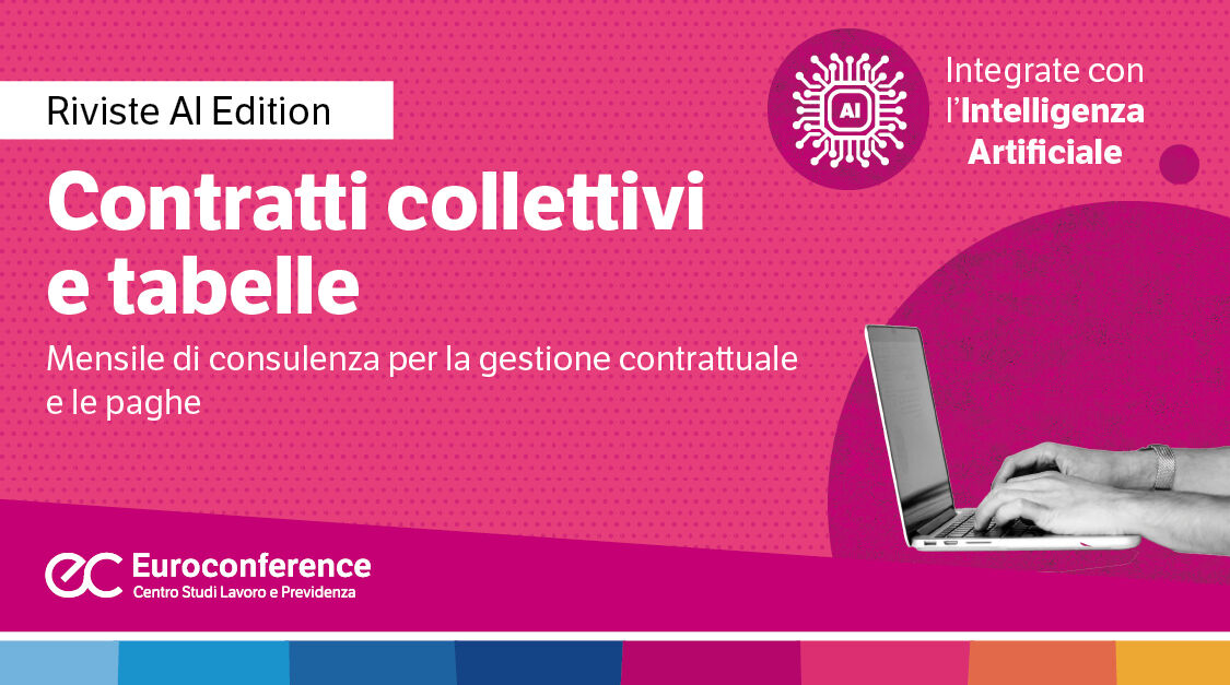 Immagine Contratti collettivi e tabelle: rivista mensile | Euroconference