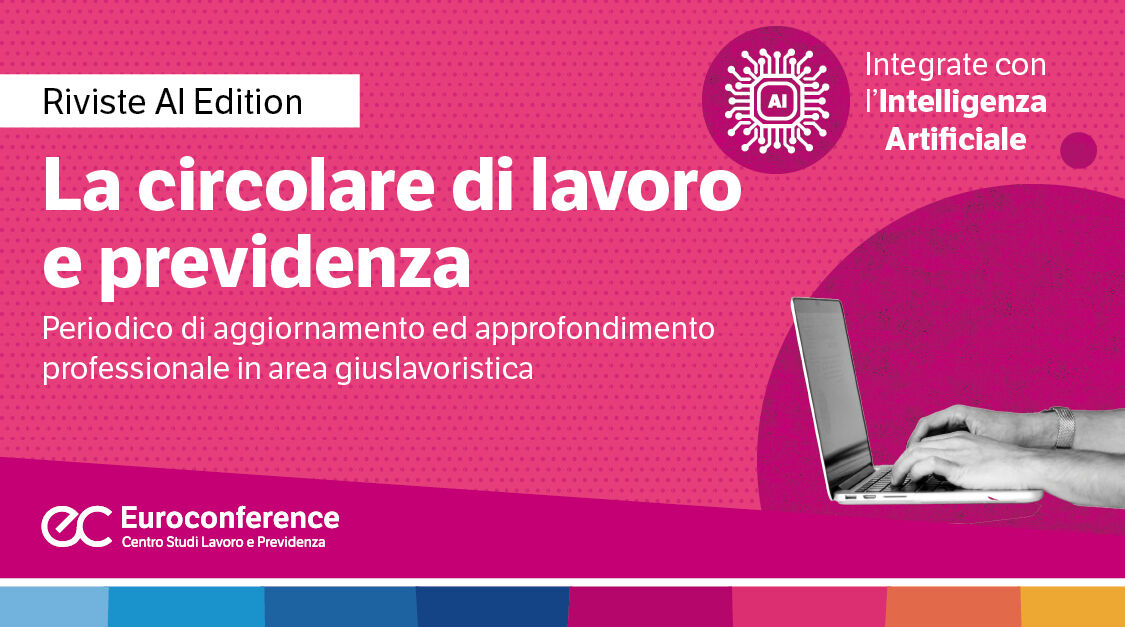 Immagine La circolare di lavoro e previdenza | Euroconference